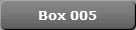 Box 005